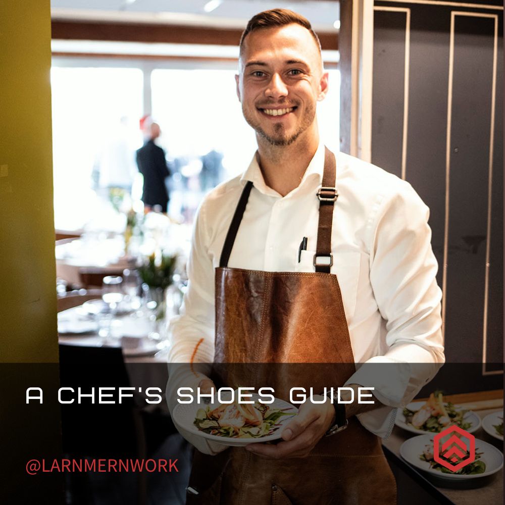 Chef's Guide A Chef's Guide to Buying the Perfect Chef Shoes