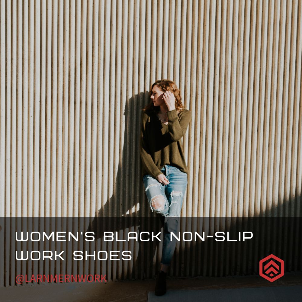 Style and Safety Combined: Exploring LARNMERN Women's Black Non-Slip Work Shoes